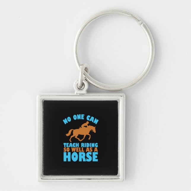 Equestrian Gift | No One Can Teach Riding Key Ring (Front)