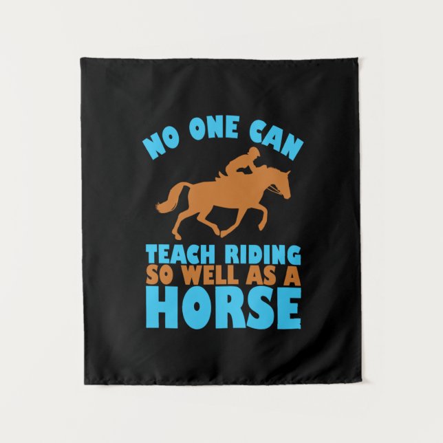 Equestrian Gift | No One Can Teach Riding Tapestry (Front)