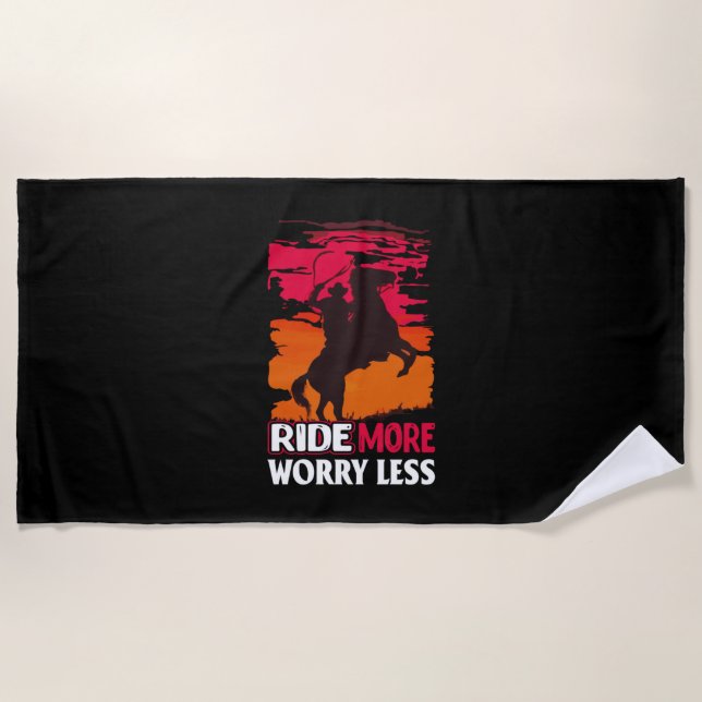 Equestrian Gift | Ride More Worry Less Beach Towel (Front)