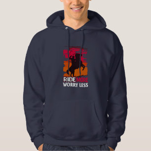 Equestrian Gift   Ride More Worry Less Hoodie