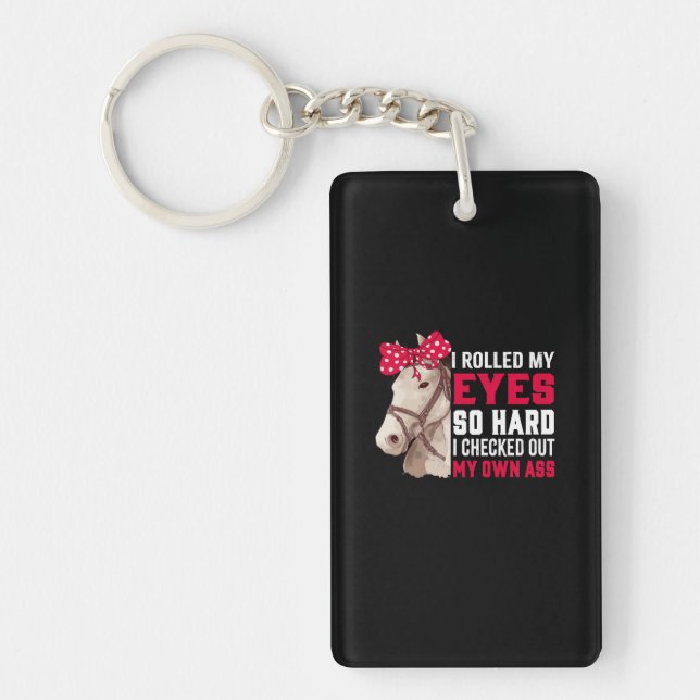 Equestrian Gift | Rolled My Eyes So Hard Key Ring (Front)