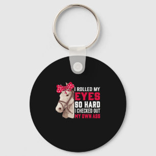 Equestrian Gift   Rolled My Eyes So Hard Key Ring