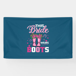 Equestrian Gift This Bride Wears Boots Banner