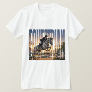 Equestrian Grace and Excellence T-Shirt