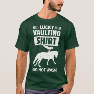 Equestrian Horse Vaulting Funny Lucky Horseback Ri T-Shirt