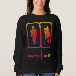 Equestrian Mom your son my son Horse Equestrian da Sweatshirt