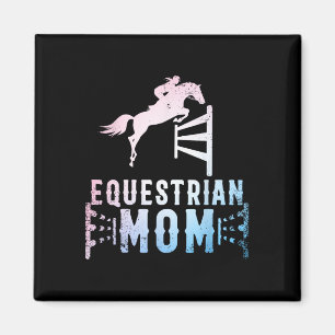 Equestrian Mum Art For Girls Horseback Riding Hors Magnet