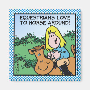 Equestrians Love To... Magnet