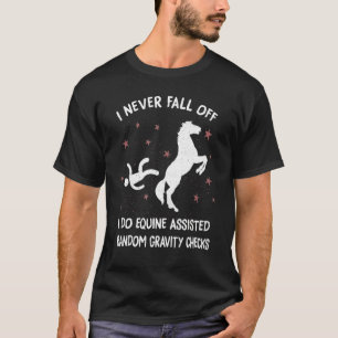 Equine Assisted Gravity Checks Horse T-Shirt