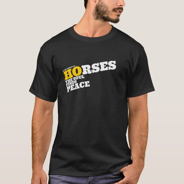Equine Tranquillity Finding Peace and Connection w T-Shirt (Front)