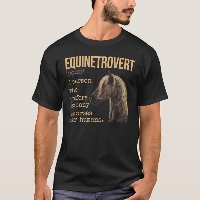 Equinetrovert Definition Equestrian Horse T-Shirt (Front)