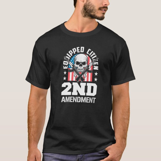 Equipped Citizen 2nd Amendment Pro Gun Pro USA Pat T-Shirt (Front)
