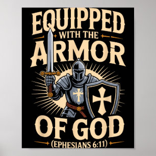 Equipped With The Armor Of God Christian Bible Ver Poster