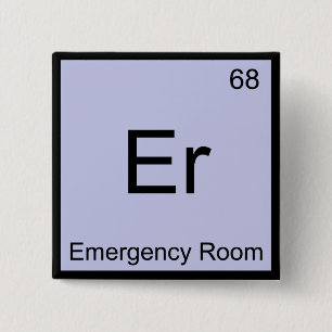 Er - Emergency Room Chemistry Element Symbol Tee 15 Cm Square Badge