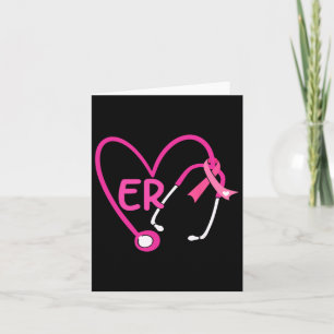 Er Heart Stethoscope Pink Ribbon Breast Cancer Er Card