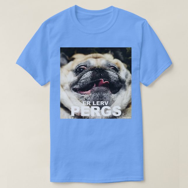 Er lerv pergs T-Shirt (Design Front)