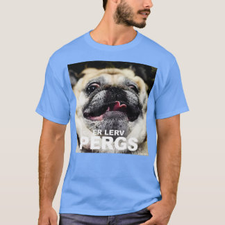 Er lerv pergs T-Shirt