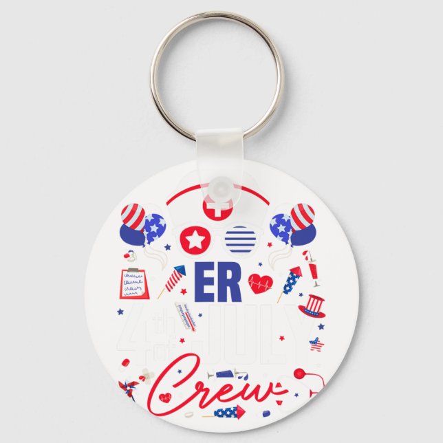 Er Nurse 4th Of July Crew Independence Day Patriot Key Ring (Front)