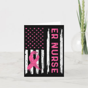 Er Nurse American Flag Nurse Breast Cancer Awarene Card
