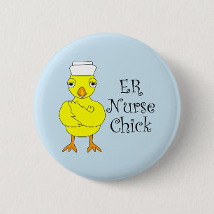 ER Nurse Chick 6 Cm Round Badge