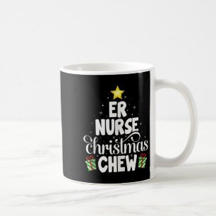 Er Nurse Christmas Crew Funny Nursing Medical Nurs Coffee Mug