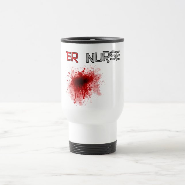 ER  Nurse Funny T-Shirts & Gifts Travel Mug (Center)