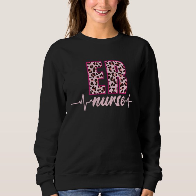 ER Nurse Leopard Heartbeat EKG Pulse Nursing Schoo Sweatshirt (Front)
