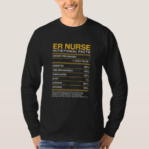 Er Nurse Nutrition Facts Emergency Nurse Trauma Nu T-Shirt