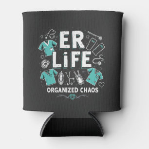 ER Nurse Organised chaos Funny Healthcare Nursing Can Cooler