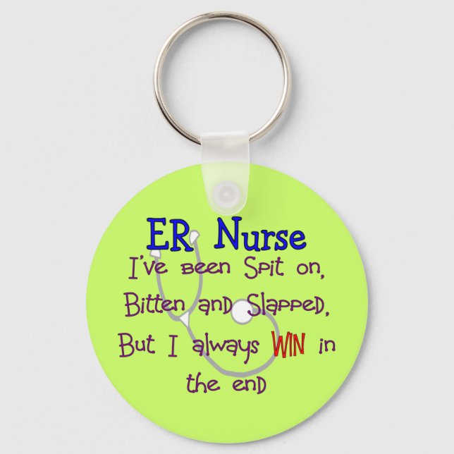 ER Nurse "SPIT ON BITTEN  and SLAPPED" Key Ring (Front)