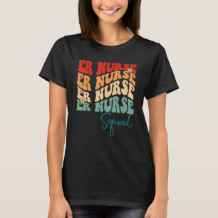 ER nurse squad ED RN Retro groovy Emergency Nurse T-Shirt