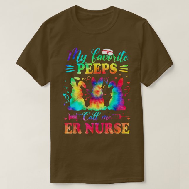 ER Nurse Tie Dye Favourite Nurse Easter  T-Shirt (Design Front)