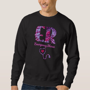 Er Nurse Tie Dye Nurse Rn Nurse Cna Nurse Life Scr Sweatshirt