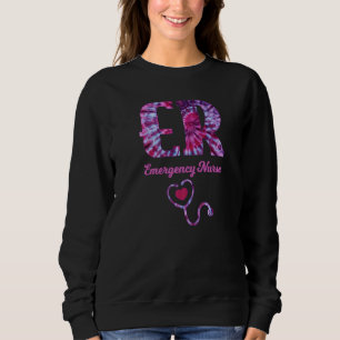 Er Nurse Tie Dye Nurse Rn Nurse Cna Nurse Life Scr Sweatshirt