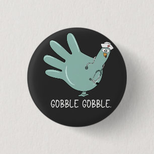 ER Nurse Turkey Gobble Squad ER Nurse Thanksgiving 3 Cm Round Badge