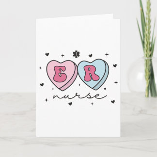 Er Nurse Valentine's Day Heart Candy Emergency Dep Card