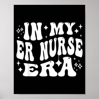 Er Nurse Vibes Funny Retro Emergency Room Rn Poster