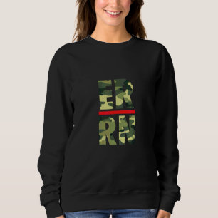 ER RN Emergency Room Registered Nurse Camo Edition Sweatshirt