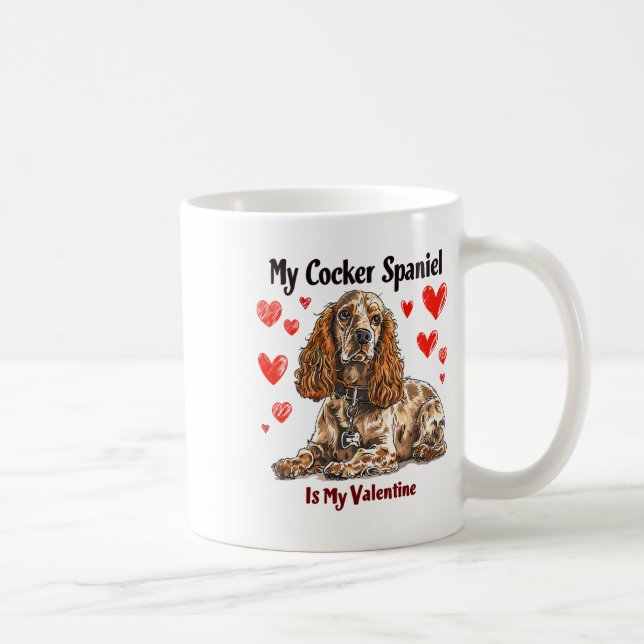 Er Spaniel Is My Valentine Cute Dog Owner Valentin Coffee Mug (Right)