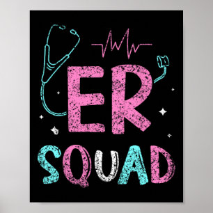 Er Squad Emergency Room Er Nurse Ed Nurses Nursing Poster