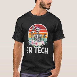 ER Tech Skeleton Emergency Room Tech Emergency Tec T-Shirt