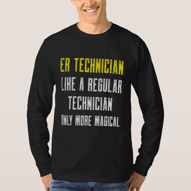 Er Technician Emergency Room Tech 34 T-Shirt (Front)