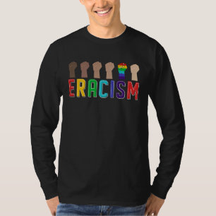Eracism Erase Racism Stop Hate Equality Tolerance T-Shirt