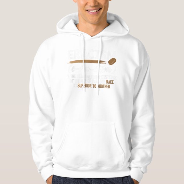 Eracism Removal Belief One Race Superior End Ra Hoodie (Front)