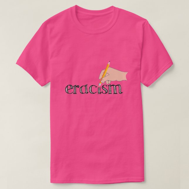 Eracism T-Shirt (Design Front)