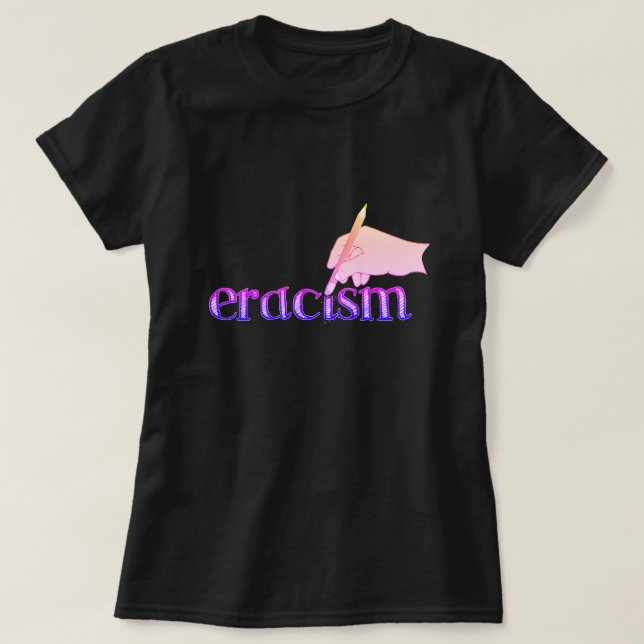 Eracism T-Shirt (Design Front)