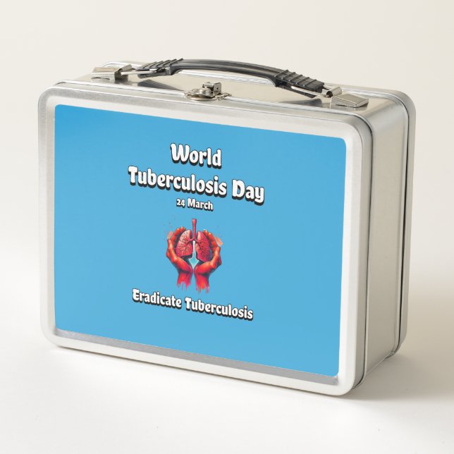Eradicate Tuberculosis. World TB Day 24 March. Metal Lunch Box (Front)