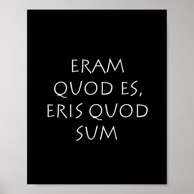 Eram quod es eris quod sum poster (Front)