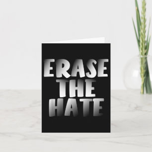Erase The Hate Anti Racism Protest Shirt  Card