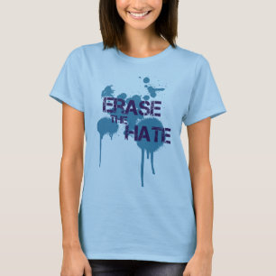 erase the hate T-Shirt